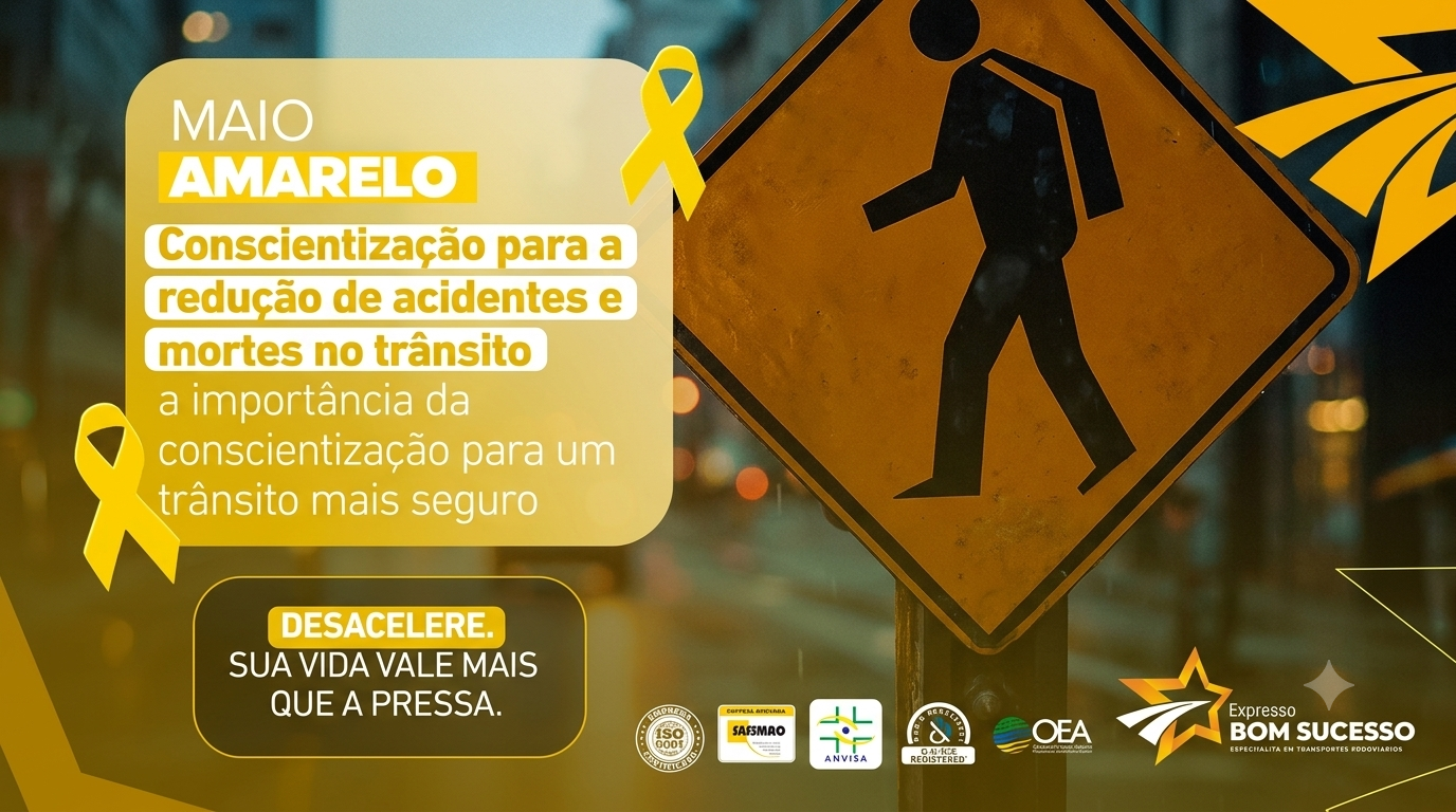 Maio Amarelo - Segurança viária e preservação da vida